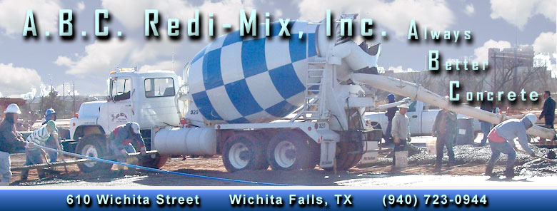 Banner - A.B.C. Redi-Mix, Inc. - Always Better Concrete - Wichita Falls, Texas
